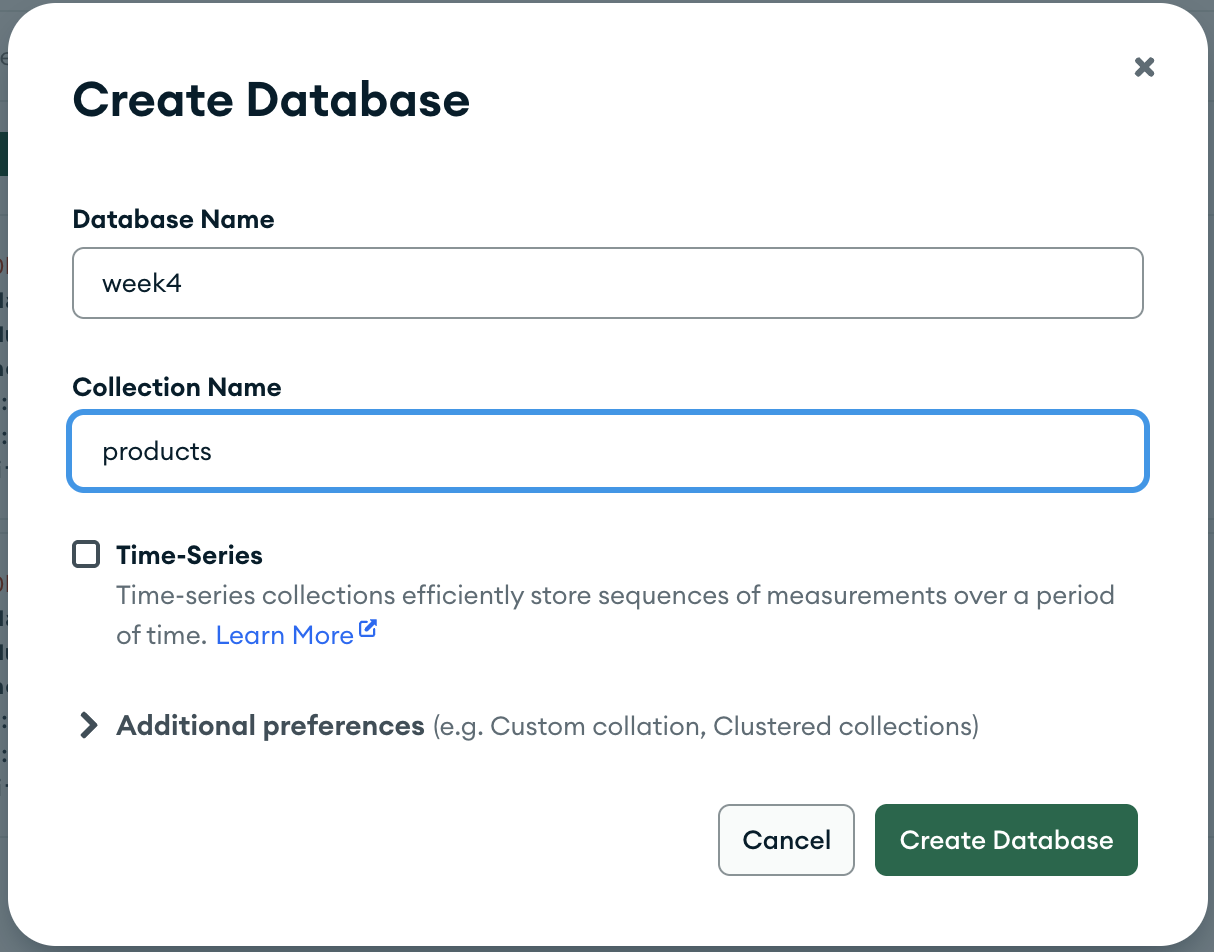 The MongoDB Compass Create Database dialog, with Database Name set to week4 and Collection Name set to products.