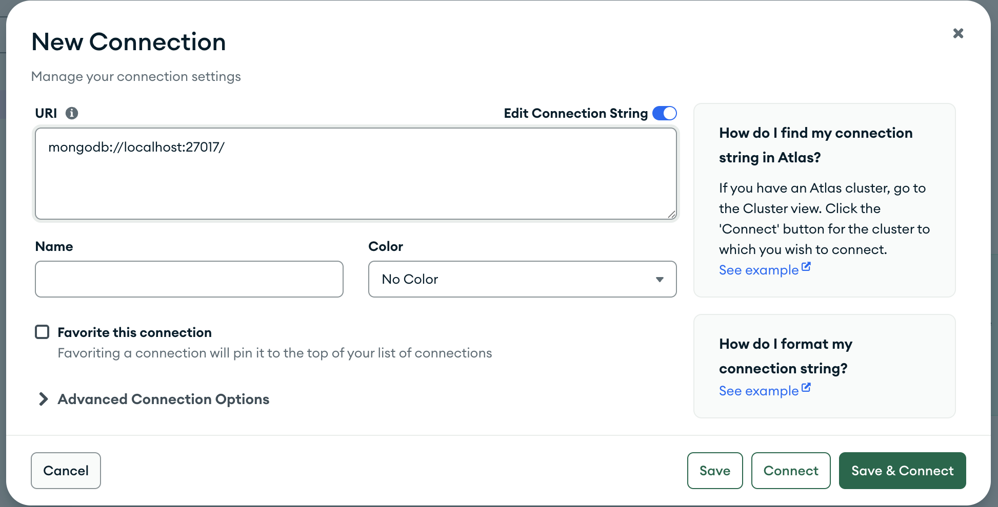 The New Connection dialog in Compass. The URI field contains
mongodb://localhost:27017, with Name and Color fields below it and Cancel,
Save, Connect and "Save & Connect" buttons along the
bottom.