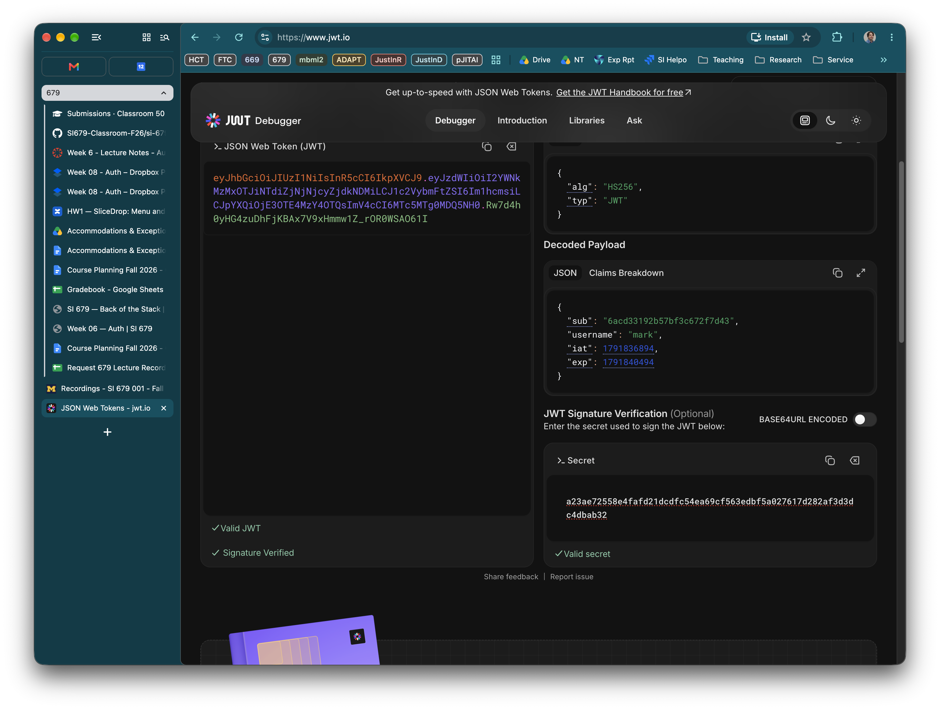 jwt.io again, with the app's own secret pasted into the secret field: "Signature Verified" under the token and "Valid secret" under the secret